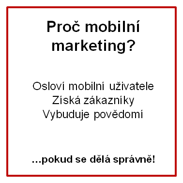 Proč mobilní marketing?
